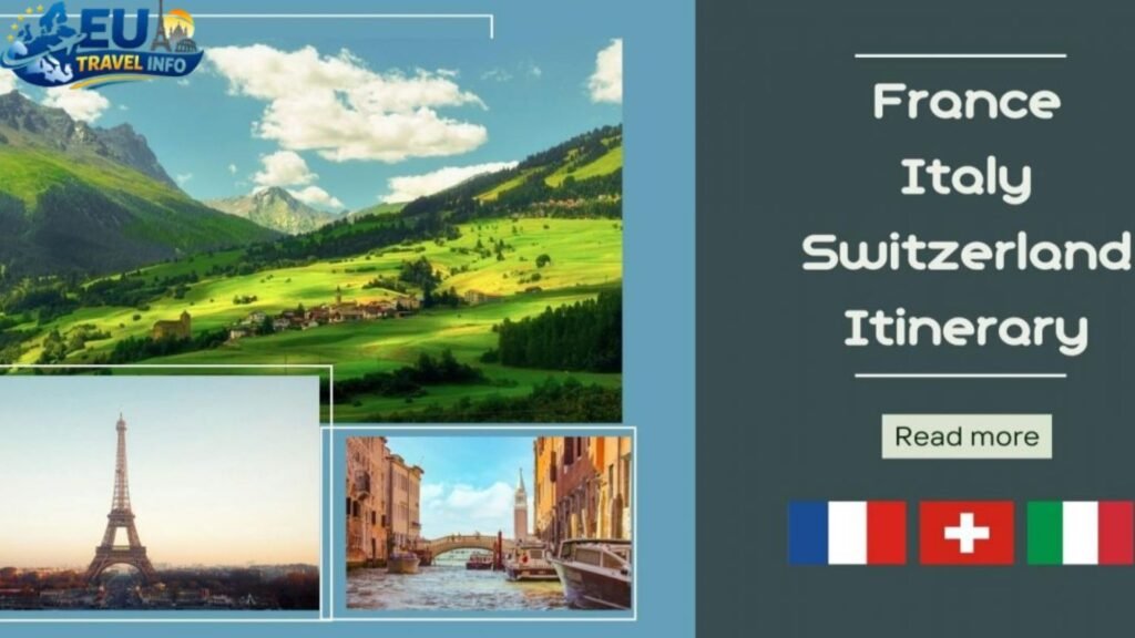 The Ultimate 14-Day Italy Switzerland France Itinerary