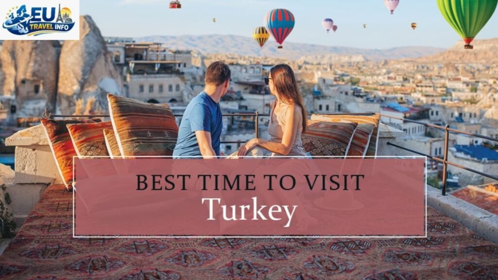What Is Best Time To Visit Turkey