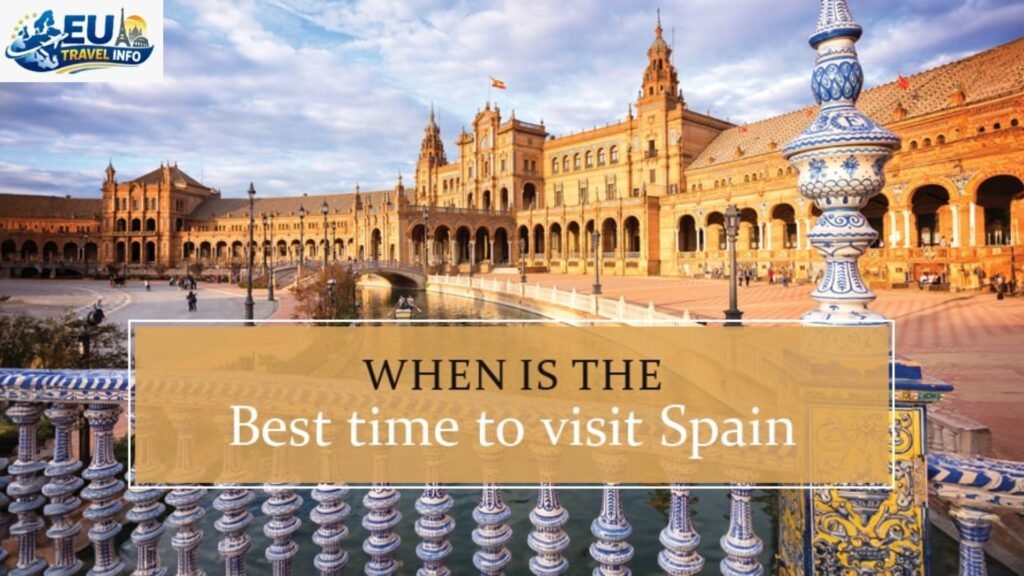 What Is the Best Time to Visit Spain